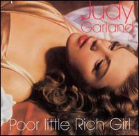 Poor Little Rich Girl von Judy Garland