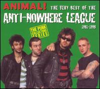 Animal!: Very Best of Anti-Nowhere League, 1981-1998 von The Anti-Nowhere League