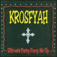 Ultimate Party: Pump Me Up von Krosfyah