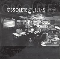 Obsolete Systems von Laurie Spiegel