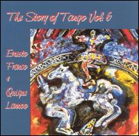 Story of Tango, Vol. 6 von Ernesto Franco