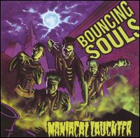 Maniacal Laughter von The Bouncing Souls