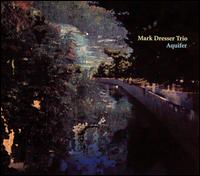 Aquifer von Mark Dresser