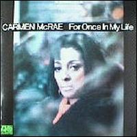 For Once in My Life von Carmen McRae