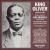 Alternative Takes: King Oliver 1923-1930/Luis Russell 1926-1930 von King Oliver