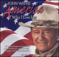 America, Why I Love Her von John Wayne