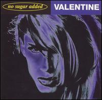 No Sugar Added von Valentine