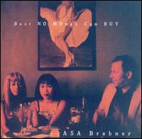 Best No Money Can Buy von Asa Brebner