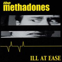 Ill at Ease von The Methadones