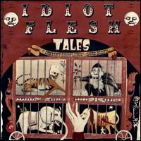 Tales of Instant Knowledge and Sure Death von Idiot Flesh