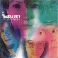 Where the Deep Water Goes von The Walkabouts