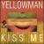 Kiss Me von Yellowman