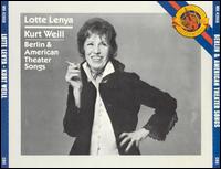 Lotte Lenya Sings American & Berlin Theater Songs of Kurt Weill von Lotte Lenya