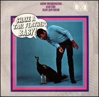 Shake a Tail Feather Baby! von Geno Washington