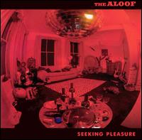 Seeking Pleasure von The Aloof