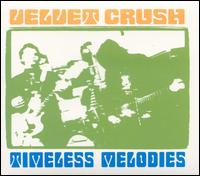 Timeless Melodies von Velvet Crush