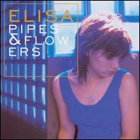 Pipes & Flowers von Elisa