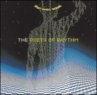 What Goes 'Round von Poets of Rhythm