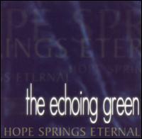 Hope Springs Eternal von The Echoing Green