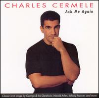 Ask Me Again von Charles Cermele