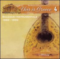 This Is Greece, Vol. 4: Bouzouki Instrumentals 1960-1990 von Various Artists