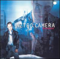 Dreamland von Aztec Camera