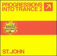 Progressions into Trance, Vol. 2 von St. John