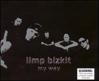 My Way [Import CD #1] von Limp Bizkit