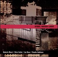 Steel Water Light von Chris Cutler
