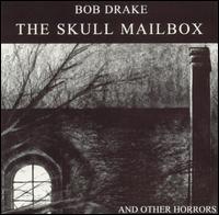 Skull Mailbox (And Other Horrors) von Bob Drake