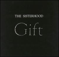 Gift von The Sisterhood