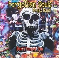 Don't Forget 'Em von Forgotten Souls Brass Band
