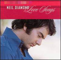 Love Songs [2002 MCA] von Neil Diamond