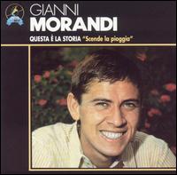 Questa È la Storia: Scende la Pioggia von Gianni Morandi
