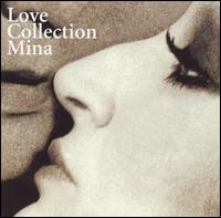 Love Collection - Una Lunga Storia d'Amore von Mina