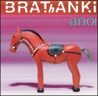 Ano! von Brathanki