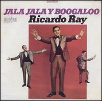 Jala Jala y Boogaloo von Ricardo Ray
