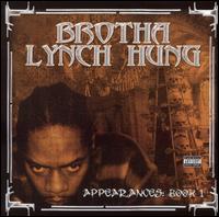Appearances: Book 1 von Brotha Lynch Hung