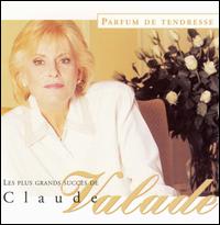 Parfum de Tendresse: Les Plus Grands Succès de Claude Valade von Claude Valade