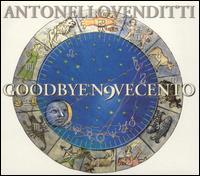 Goodbye N9vecento von Antonello Venditti