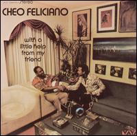 With a Little Help from My Friend von Cheo Feliciano