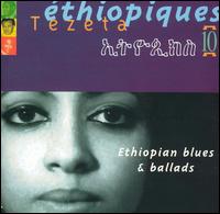 Ethiopiques, Vol. 10: Tezeta -  Ethiopian Blues & Ballads von Various Artists