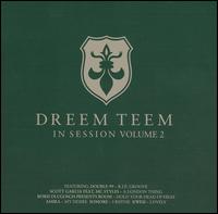 Dreem Teem in Session, Vol. 2 von The Dreem Teem