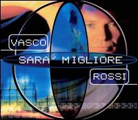 Sara' Migliore von Vasco Rossi