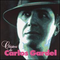 Classicos De Carlos Gardel [Sono Logic] von Carlos Gardel
