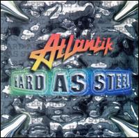 Hard as Steel von Atlantik