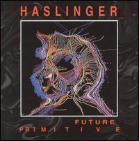 Future Primitive von Paul Haslinger