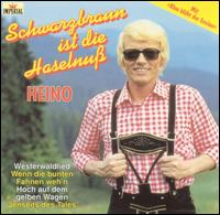 Schwarzbraun ist Die Haselnuß von Heino