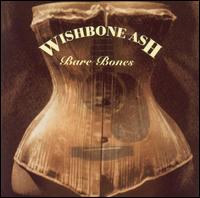 Bare Bones von Wishbone Ash