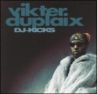 DJ-Kicks von Vikter Duplaix
